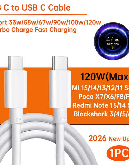Load image into Gallery viewer, Original Usb Type C Cable 120W 100W 90W 67W Turbo Fast Charger Mi 17 15 14 13 12 T Pro 11 Ultra Poco F8 X8 X7 Redmi Note
